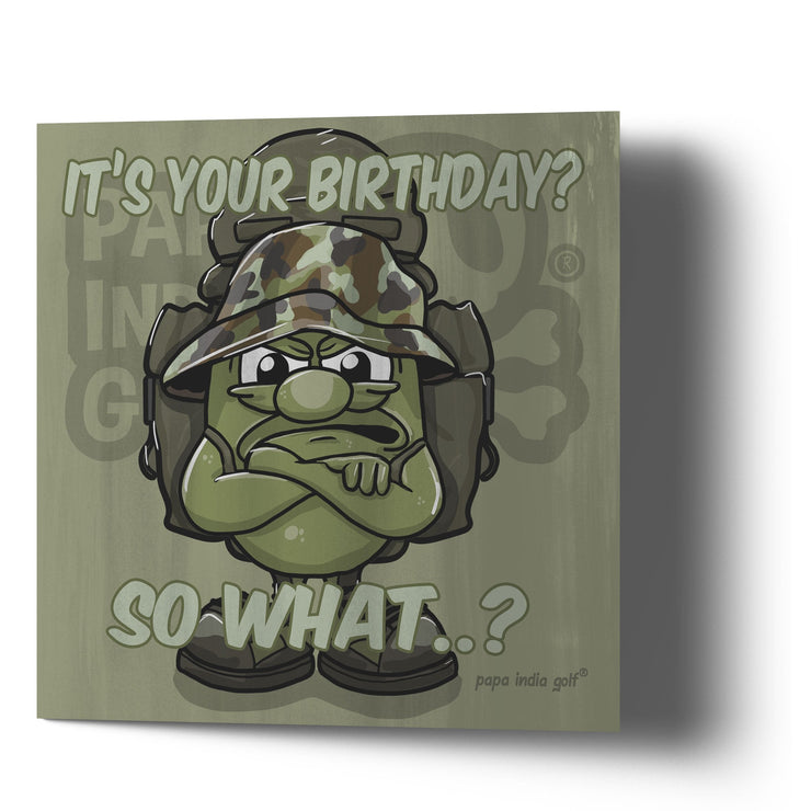 It's your birthday? - So what? - Greetings Cards