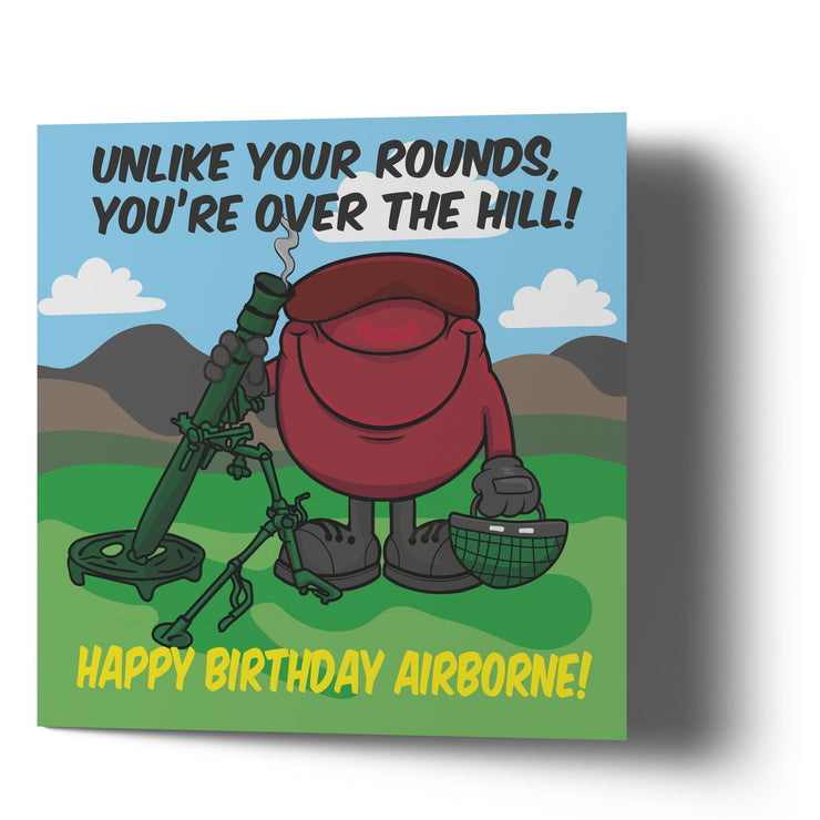 Every Day Heroes Airborne Mortars  Over The Hill - Birthday Card