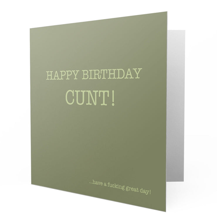 Happy Birthday Cunt - Greetings Cards