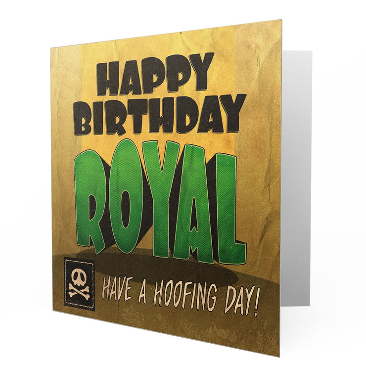 Happy Birthday Royal Have a Hoofing Day - Greetings Cards