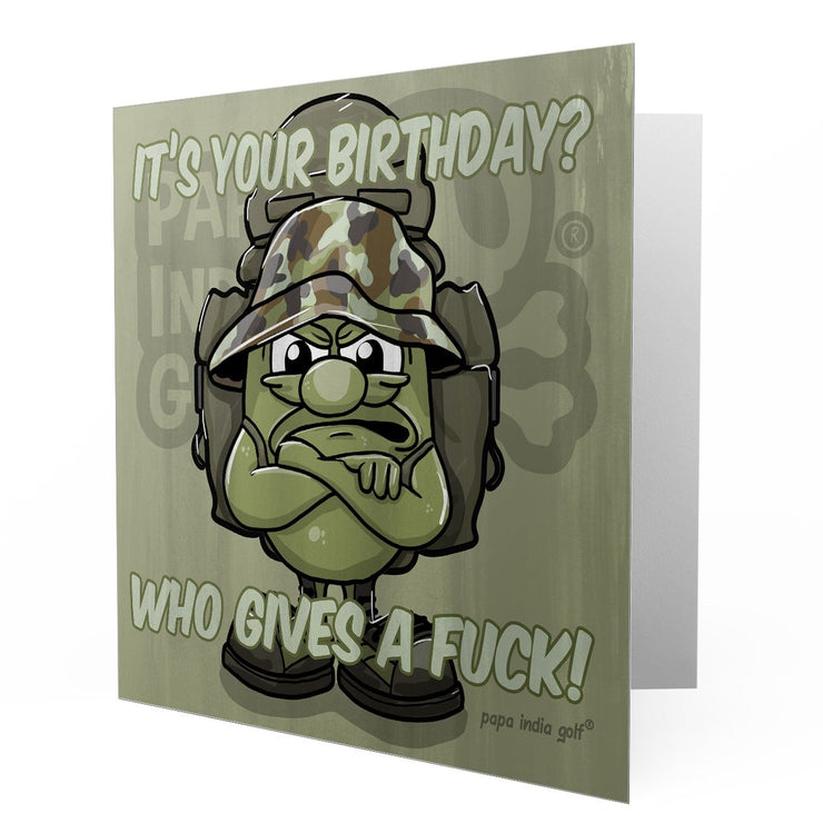 It's your birthday? - Who gives a fuck? - Greetings Cards