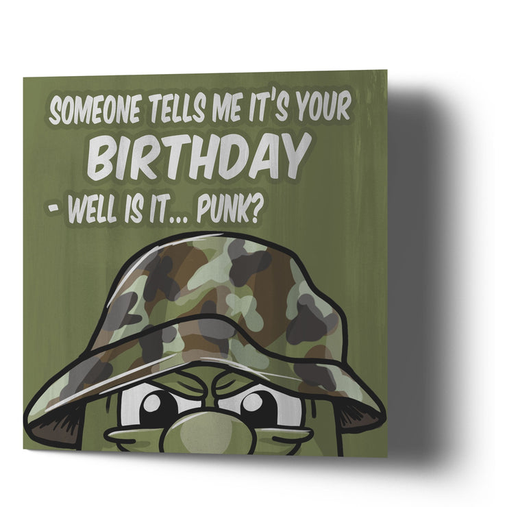 Someone tells me it's your birthday - well is it punk? - Greetings Cards