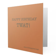 Happy Birthday Twat - Greetings Cards